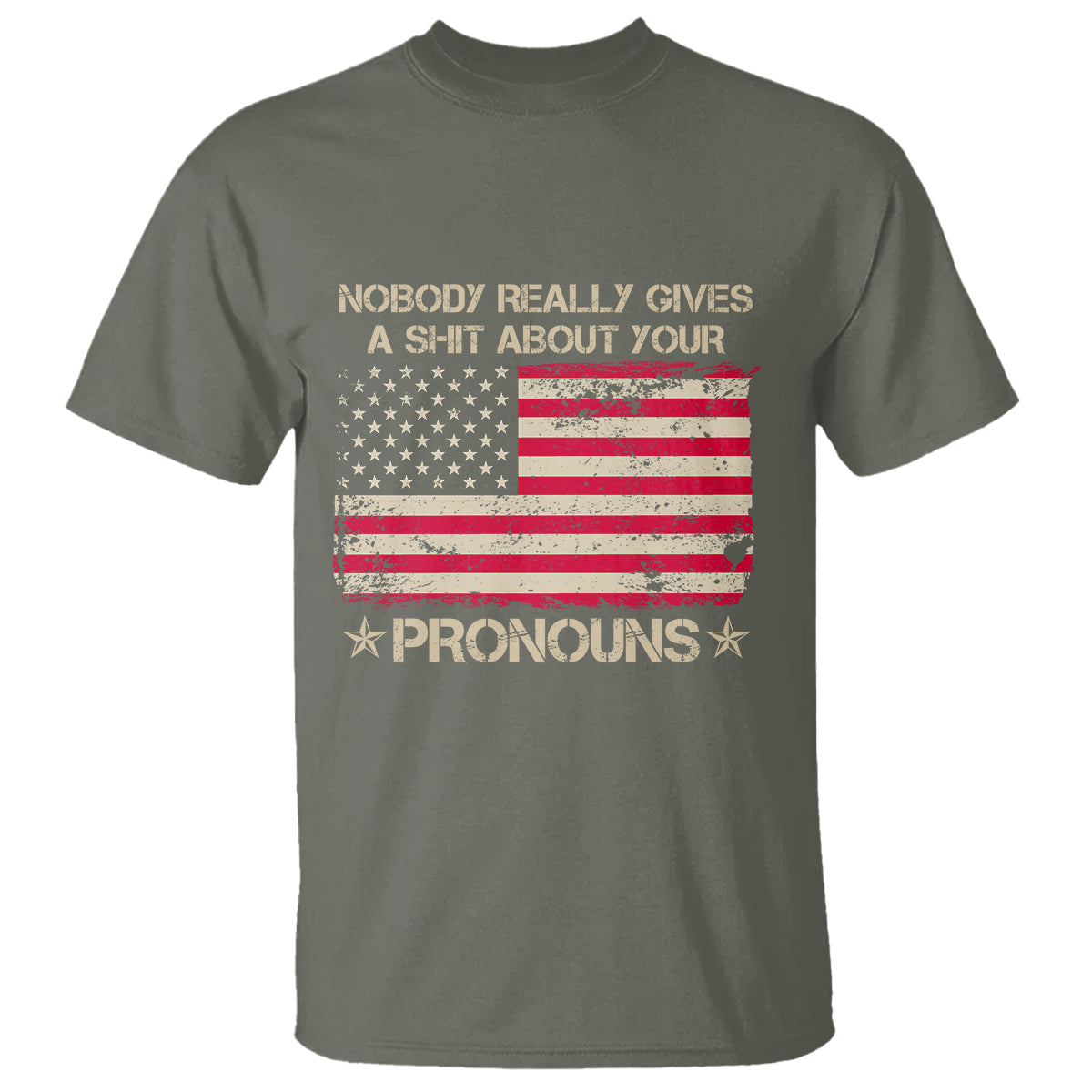 Funny Pronoun T Shirt Nobody Really Gives A Shit About Your Pronouns Distressed American Flag - Wonder Print Shop