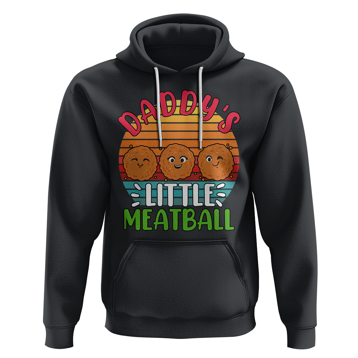 Daddy's Little Meatball Hoodie Dad's Favorite Child Father's Day - Wonder Print Shop