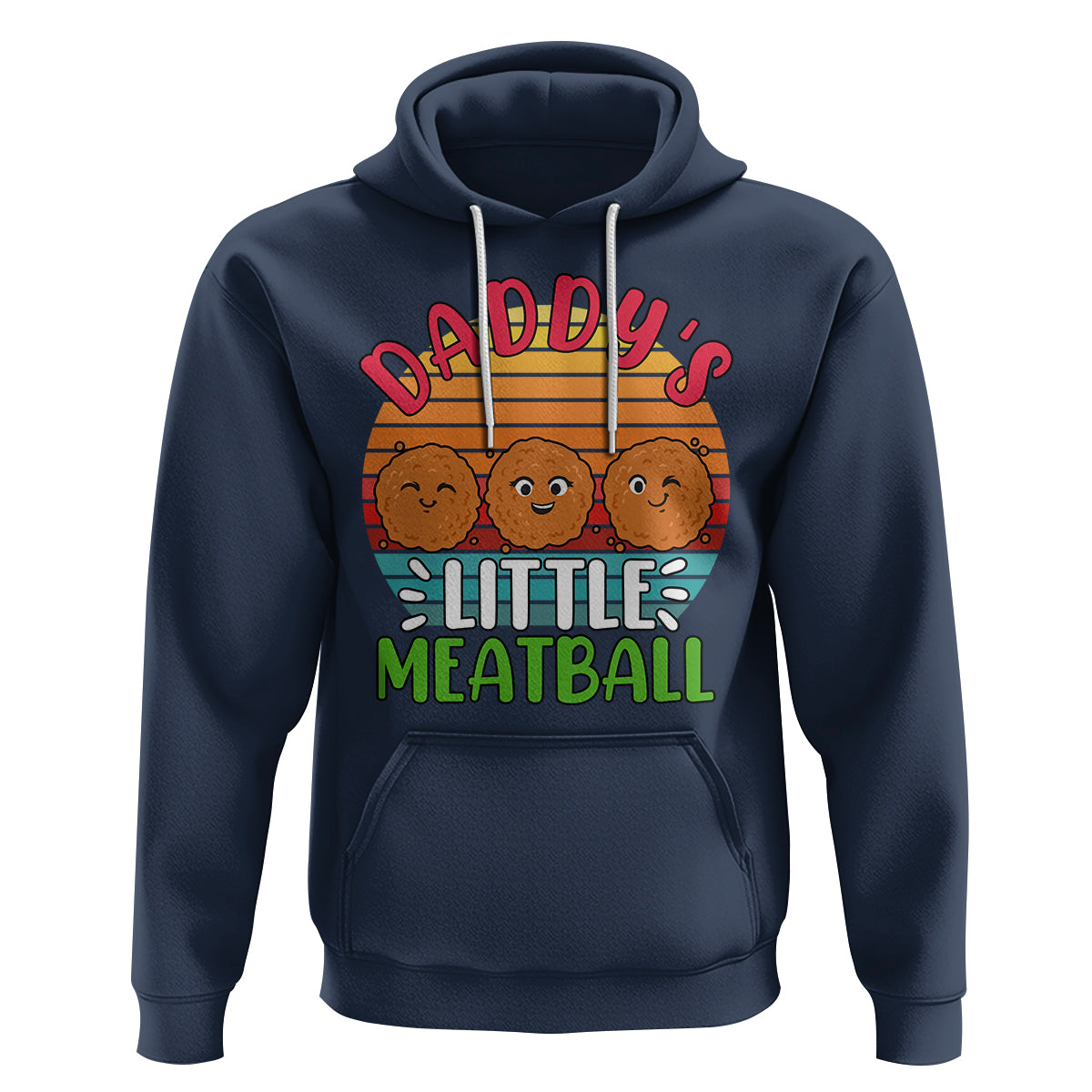 Daddy's Little Meatball Hoodie Dad's Favorite Child Father's Day - Wonder Print Shop