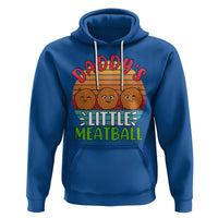 Daddy's Little Meatball Hoodie Dad's Favorite Child Father's Day - Wonder Print Shop