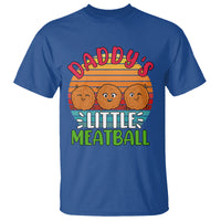 Daddy's Little Meatball T Shirt Dad's Favorite Child Father's Day - Wonder Print Shop