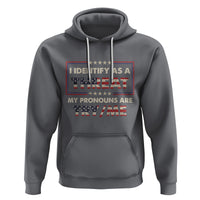 Funny Pronoun Hoodie I Identify As A Threat My Pronouns Are Try Me American Flag - Wonder Print Shop