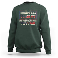 Funny Pronoun Sweatshirt I Identify As A Threat My Pronouns Are Try Me American Flag - Wonder Print Shop