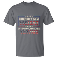 Funny Pronoun T Shirt I Identify As A Threat My Pronouns Are Try Me American Flag - Wonder Print Shop