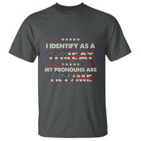 Funny Pronoun T Shirt I Identify As A Threat My Pronouns Are Try Me American Flag - Wonder Print Shop