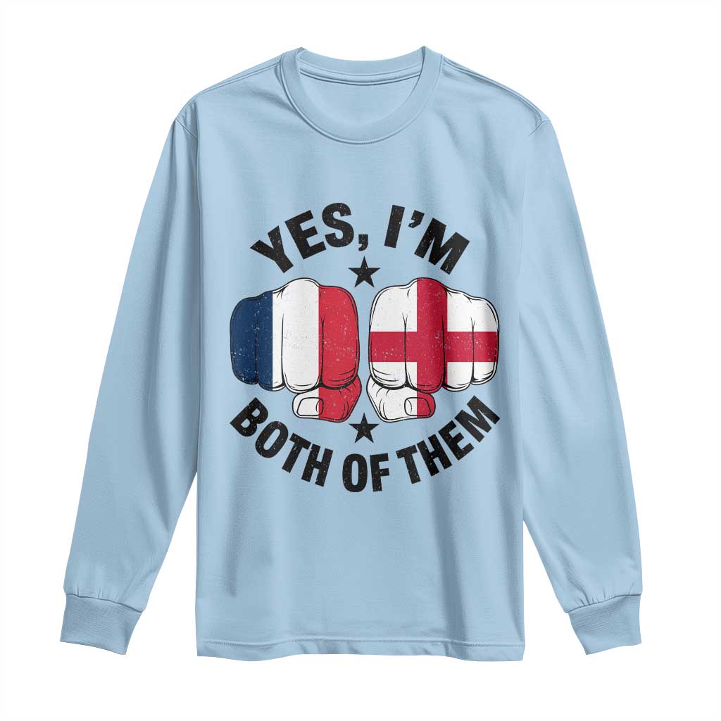 Yes Im Both Of Them France England Flag Fists Graphic Long Sleeve Shirt French English Anglo Dual Pride Heritage