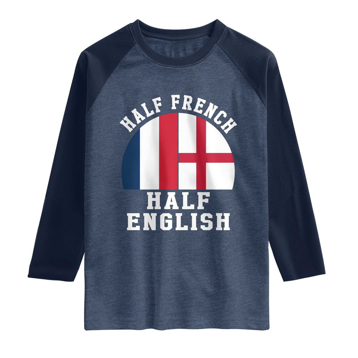 Half French Half English Split Flag Graphic Raglan Shirt Patriotic Anglo England France Dual Heritage DNA Ancestry