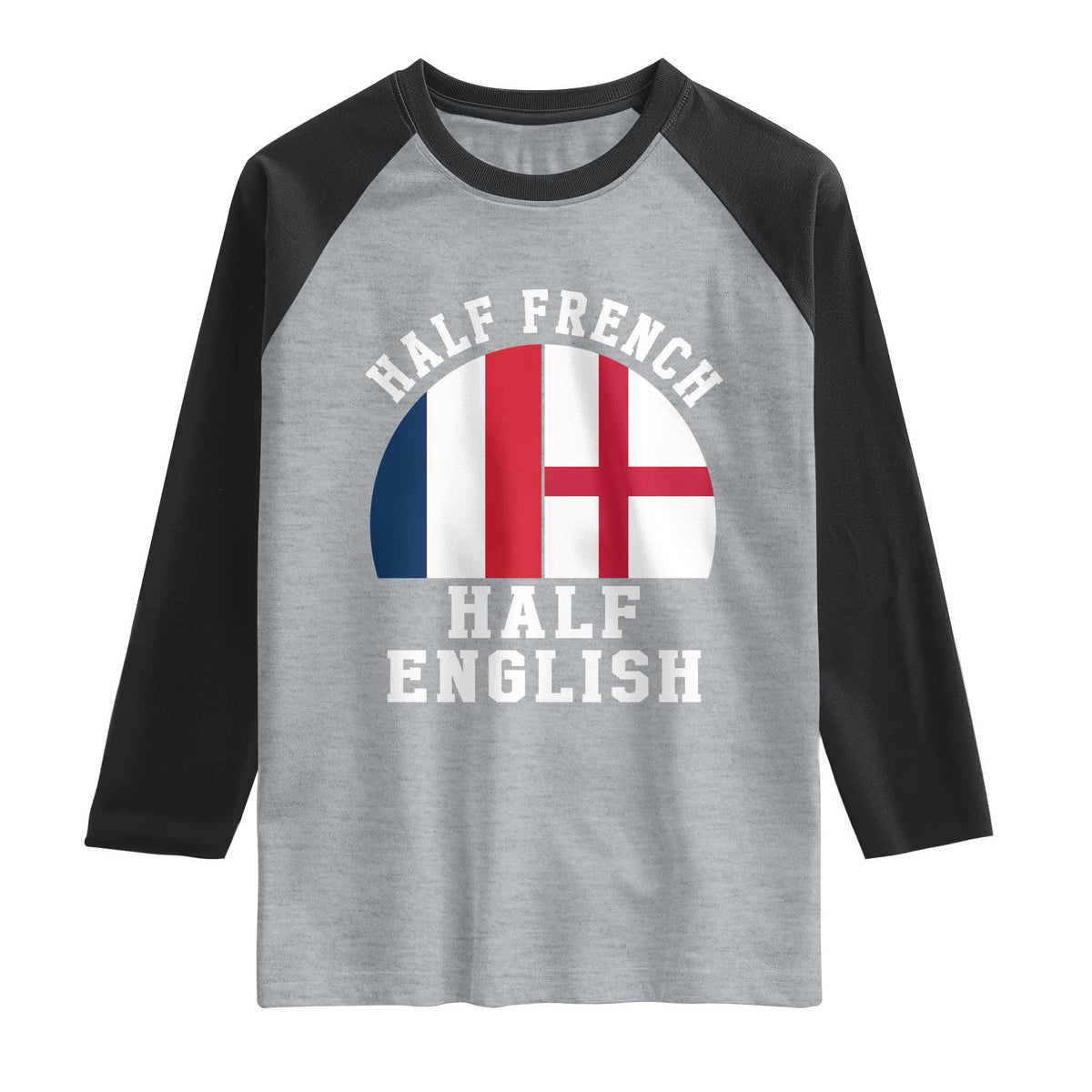 Half French Half English Split Flag Graphic Raglan Shirt Patriotic Anglo England France Dual Heritage DNA Ancestry