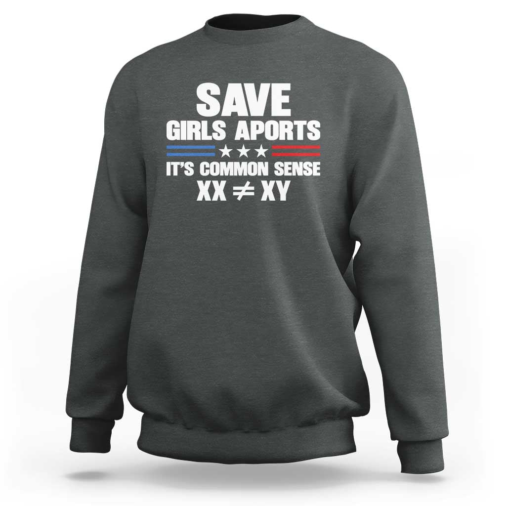 Save Girls Sports Its Common Sense XX Not Equal XY Sweatshirt Biological Science Varsity Athletic Graphic