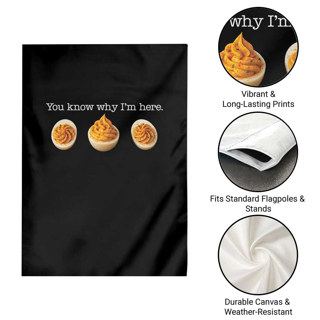 You Know Why I'm Here Deviled Eggs Garden Flag Funny Thanksgiving Potluck - Wonder Print Shop