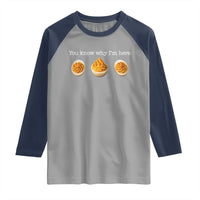 You Know Why I'm Here Deviled Eggs Raglan Shirt Funny Thanksgiving Potluck - Wonder Print Shop