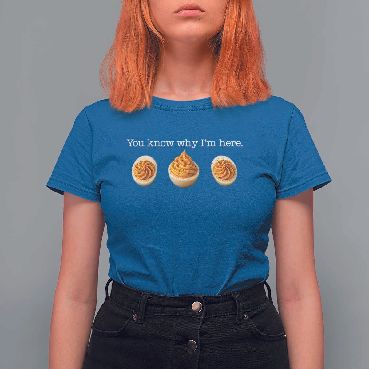 You Know Why I'm Here Deviled Eggs T Shirt For Women Funny Thanksgiving Potluck - Wonder Print Shop
