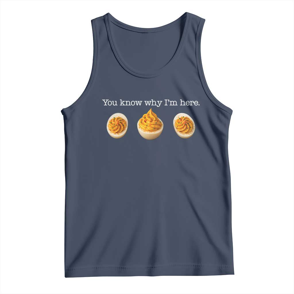 You Know Why I'm Here Deviled Eggs Tank Top Funny Thanksgiving Potluck - Wonder Print Shop