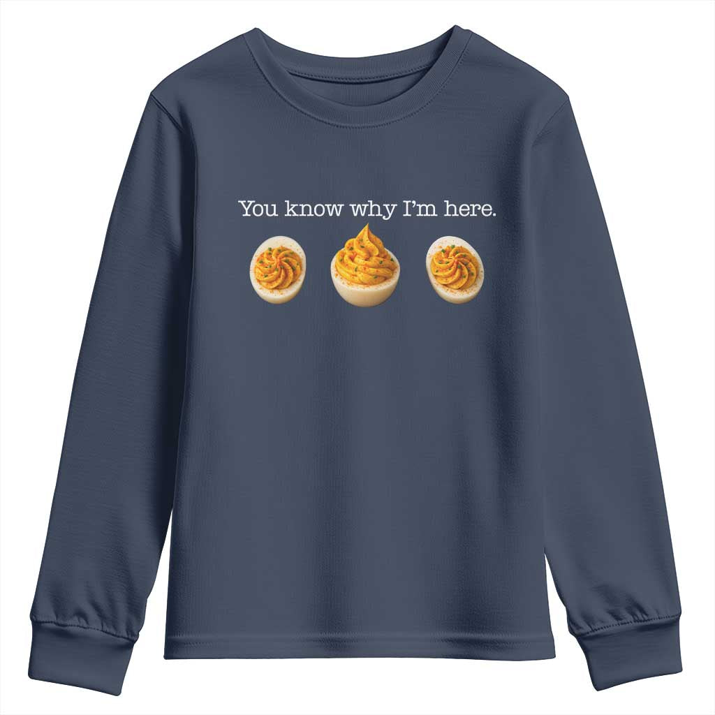 You Know Why I'm Here Deviled Eggs Youth Sweatshirt Funny Thanksgiving Potluck - Wonder Print Shop