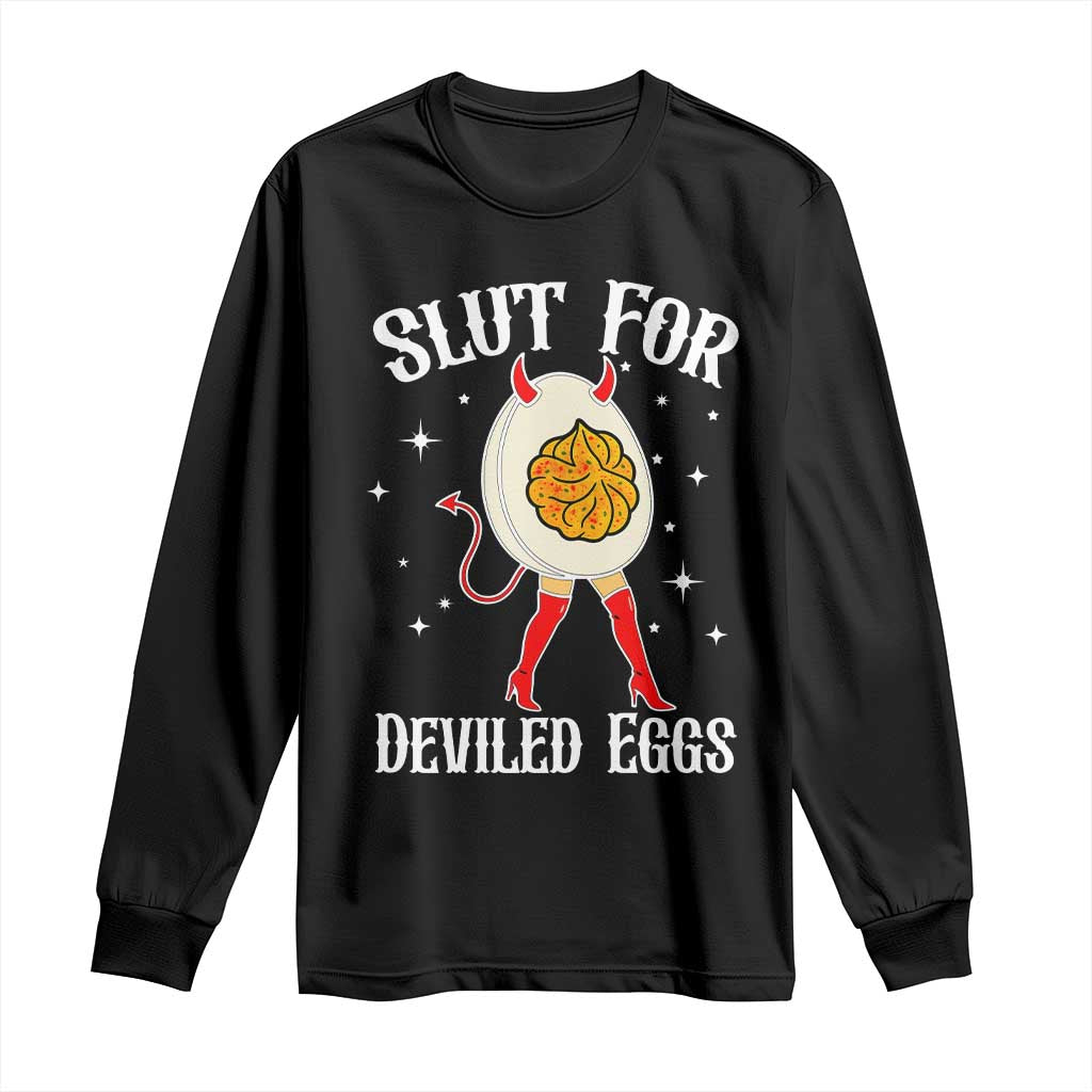 Funny Slut for Deviled Eggs Long Sleeve Shirt Funny Naughty Thanksgiving Potluck - Wonder Print Shop