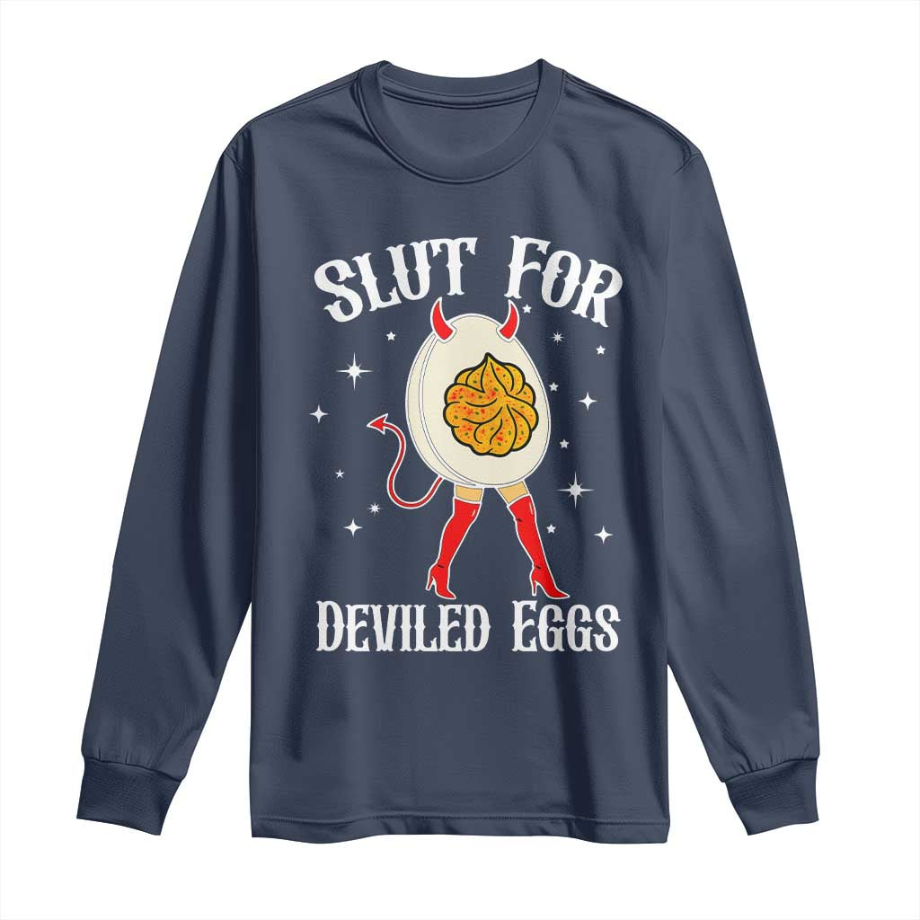 Funny Slut for Deviled Eggs Long Sleeve Shirt Funny Naughty Thanksgiving Potluck - Wonder Print Shop