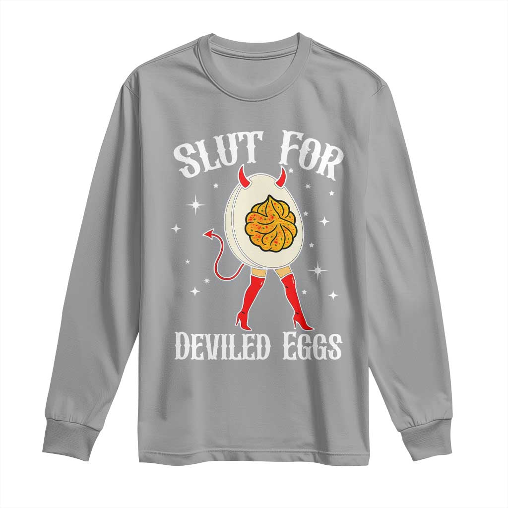 Funny Slut for Deviled Eggs Long Sleeve Shirt Funny Naughty Thanksgiving Potluck - Wonder Print Shop