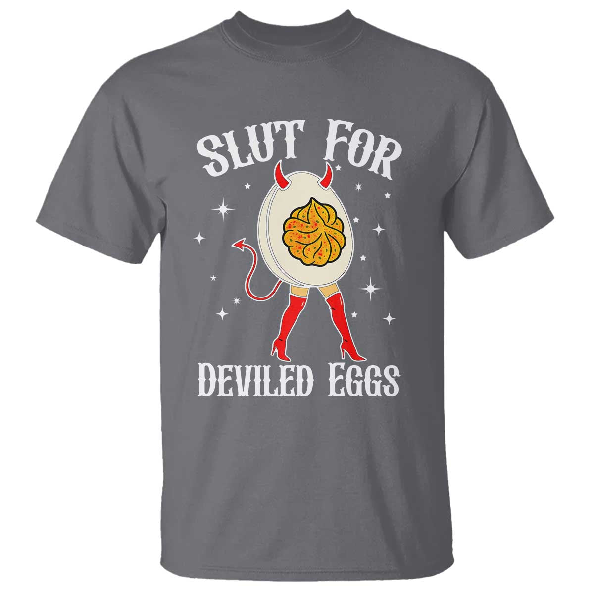 Funny Slut for Deviled Eggs T Shirt Funny Naughty Thanksgiving Potluck - Wonder Print Shop