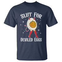 Funny Slut for Deviled Eggs T Shirt Funny Naughty Thanksgiving Potluck - Wonder Print Shop