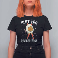 Funny Slut for Deviled Eggs T Shirt For Women Funny Naughty Thanksgiving Potluck - Wonder Print Shop