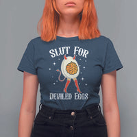 Funny Slut for Deviled Eggs T Shirt For Women Funny Naughty Thanksgiving Potluck - Wonder Print Shop