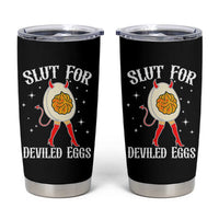 Funny Slut for Deviled Eggs Tumbler Cup Funny Naughty Thanksgiving Potluck - Wonder Print Shop