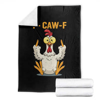 Funny F Caw F Sarcastic Chicken Meme Throw Blanket Middle Finger Offensive Humor - Wonder Print Shop