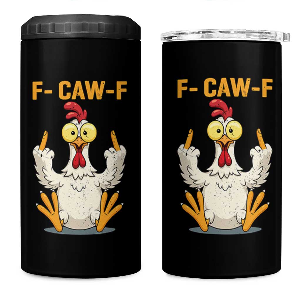 Funny F Caw F Sarcastic Chicken Meme 4 in 1 Can Cooler Tumbler Middle Finger Offensive Humor - Wonder Print Shop