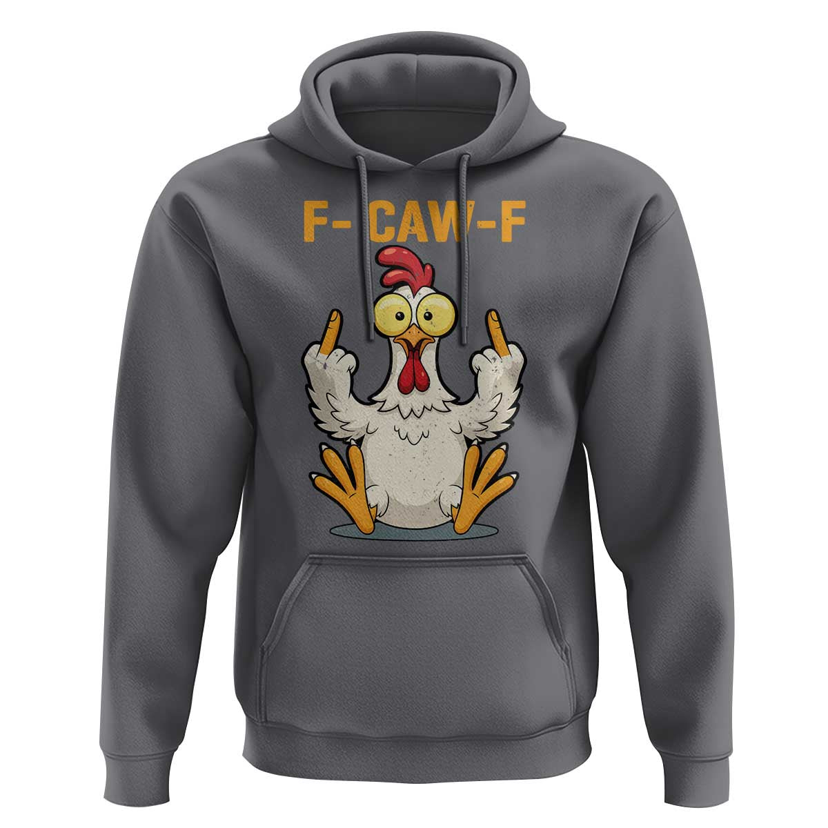 Funny F Caw F Sarcastic Chicken Meme Hoodie Middle Finger Offensive Humor - Wonder Print Shop