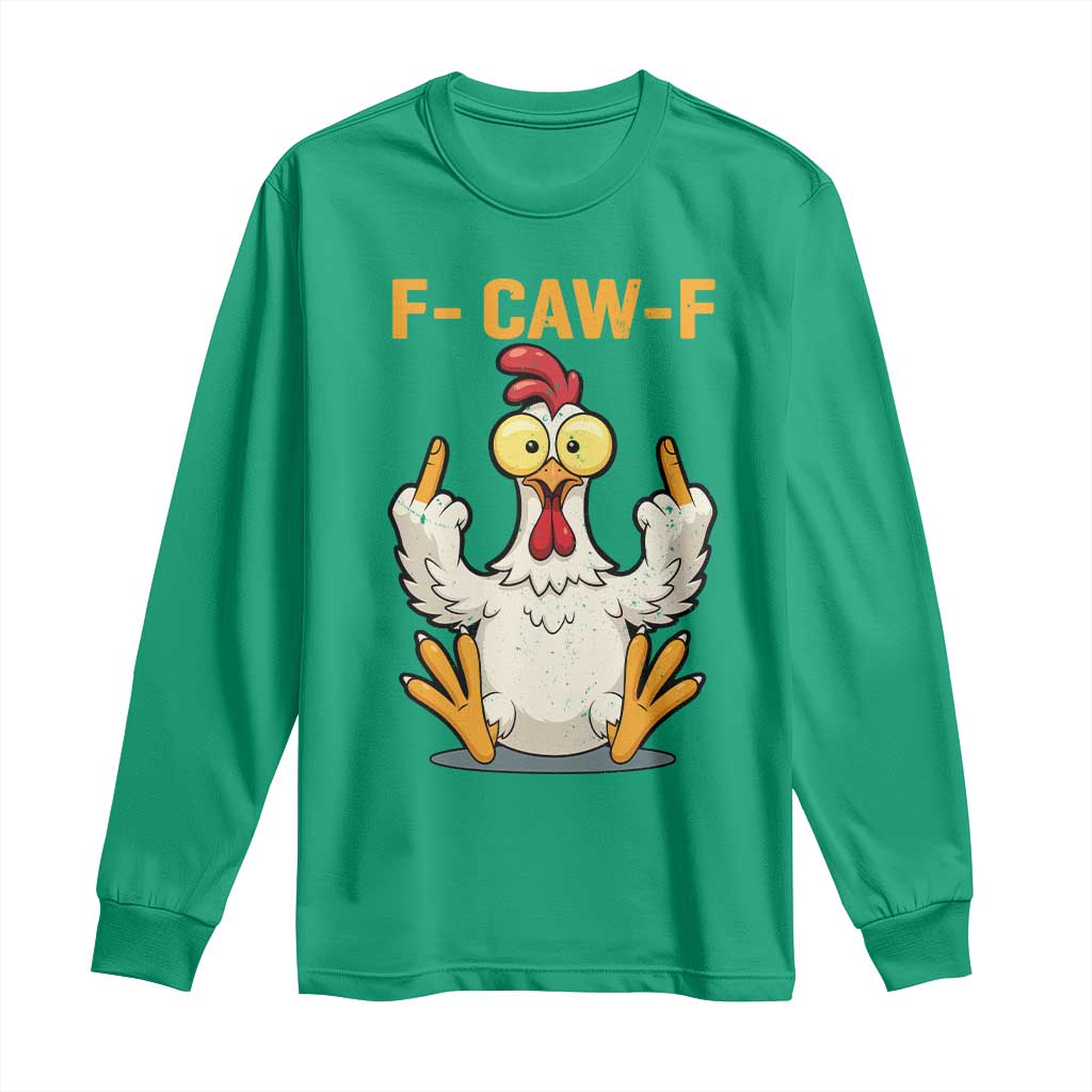 Funny F Caw F Sarcastic Chicken Meme Long Sleeve Shirt Middle Finger Offensive Humor - Wonder Print Shop