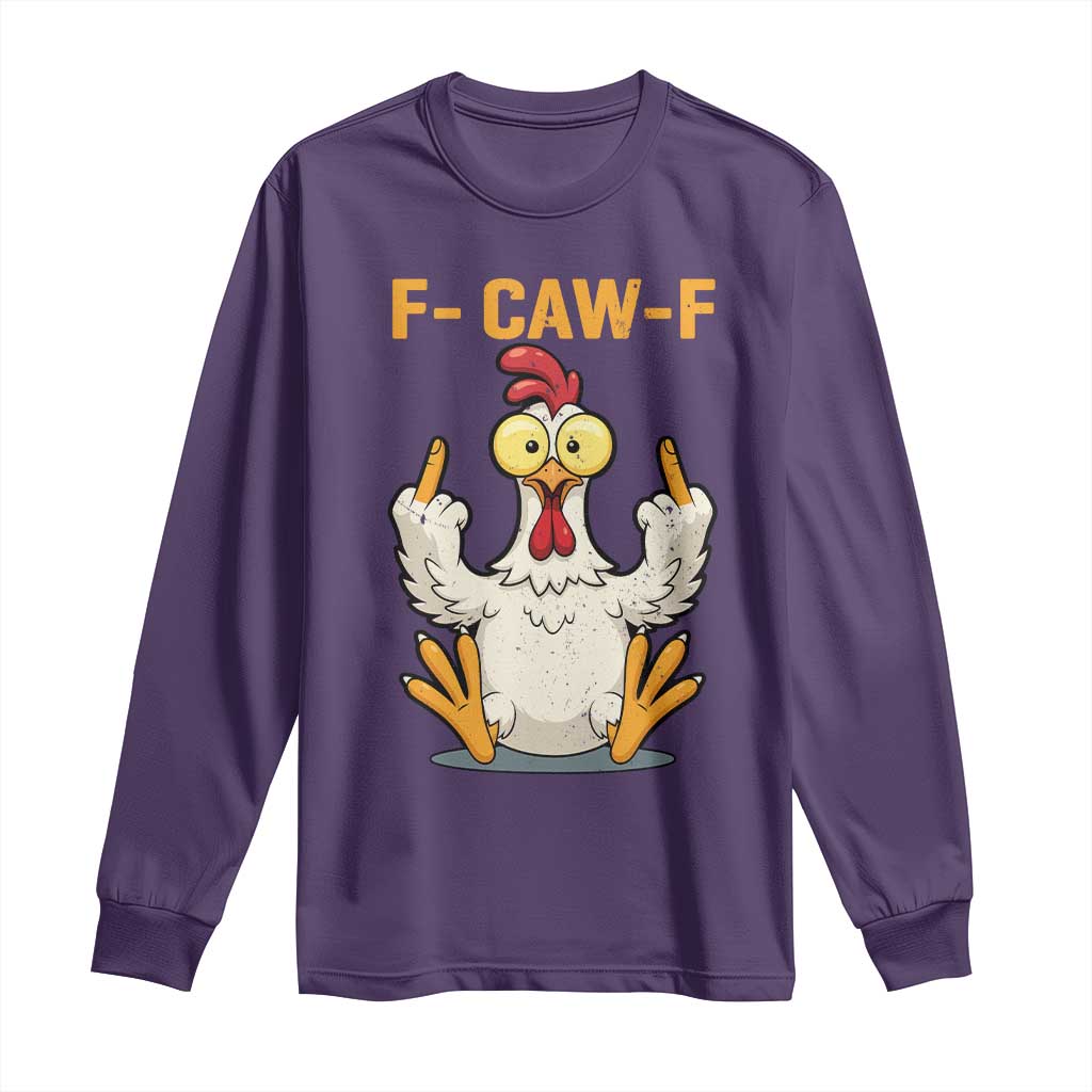 Funny F Caw F Sarcastic Chicken Meme Long Sleeve Shirt Middle Finger Offensive Humor - Wonder Print Shop