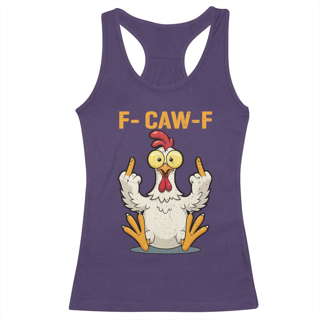 Funny F Caw F Sarcastic Chicken Meme Racerback Tank Top Middle Finger Offensive Humor - Wonder Print Shop