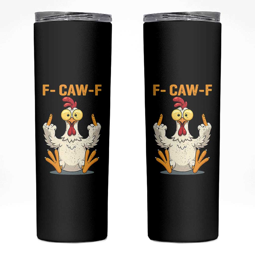 Funny F Caw F Sarcastic Chicken Meme Skinny Tumbler Middle Finger Offensive Humor - Wonder Print Shop