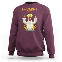 Funny F Caw F Sarcastic Chicken Meme Sweatshirt Middle Finger Offensive Humor - Wonder Print Shop