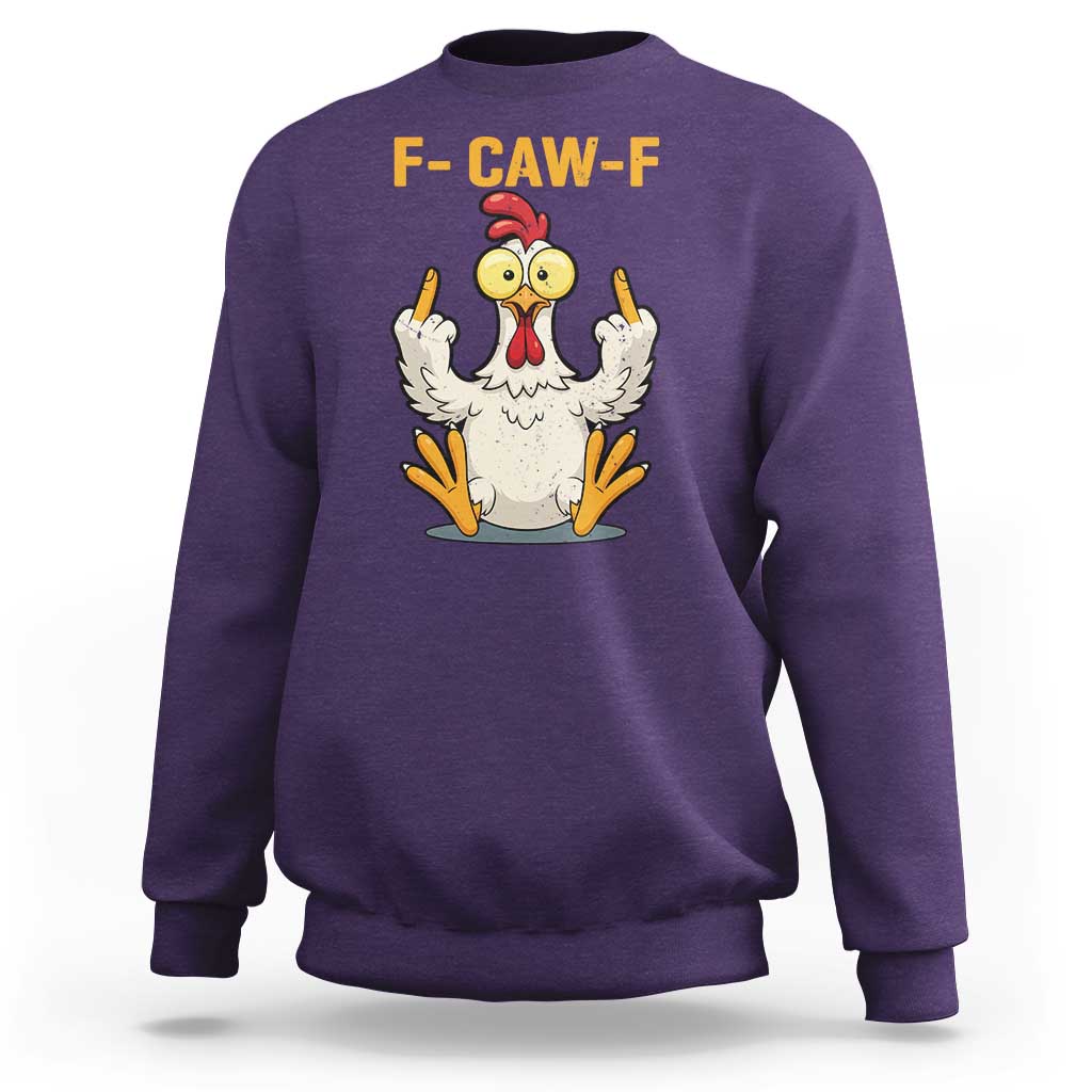 Funny F Caw F Sarcastic Chicken Meme Sweatshirt Middle Finger Offensive Humor - Wonder Print Shop