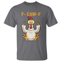 Funny F Caw F Sarcastic Chicken Meme T Shirt Middle Finger Offensive Humor - Wonder Print Shop
