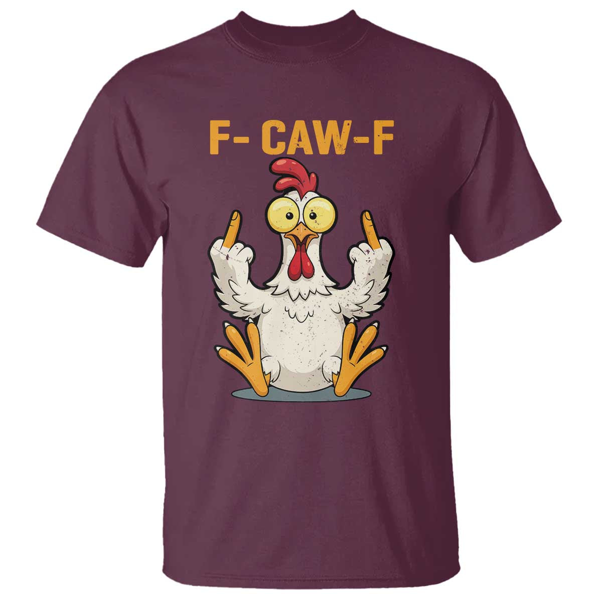 Funny F Caw F Sarcastic Chicken Meme T Shirt Middle Finger Offensive Humor - Wonder Print Shop
