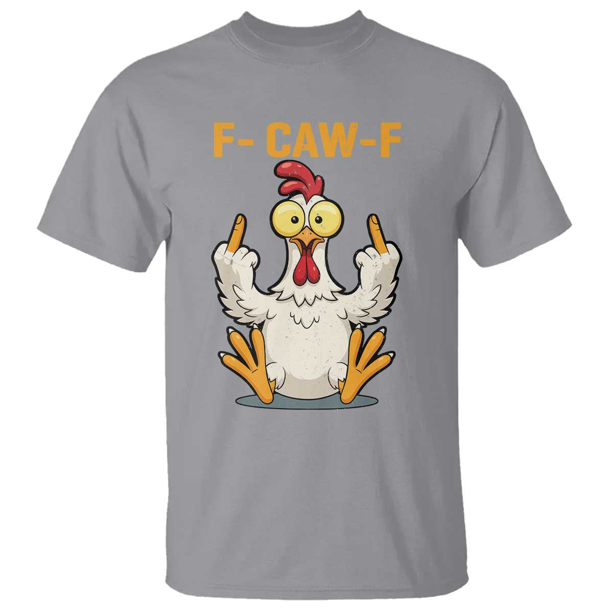 Funny F Caw F Sarcastic Chicken Meme T Shirt Middle Finger Offensive Humor - Wonder Print Shop