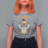 Funny F Caw F Sarcastic Chicken Meme T Shirt For Women Middle Finger Offensive Humor - Wonder Print Shop