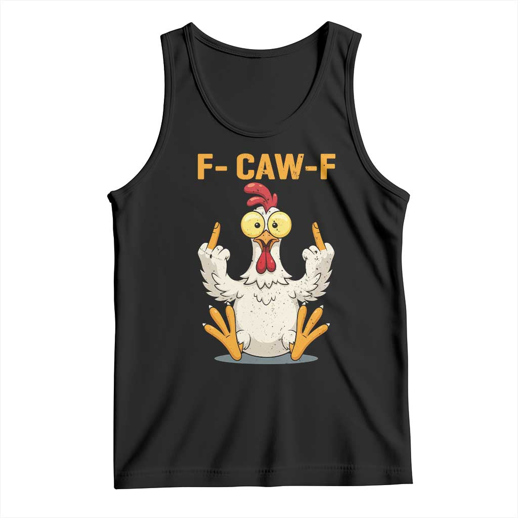 Funny F Caw F Sarcastic Chicken Meme Tank Top Middle Finger Offensive Humor - Wonder Print Shop