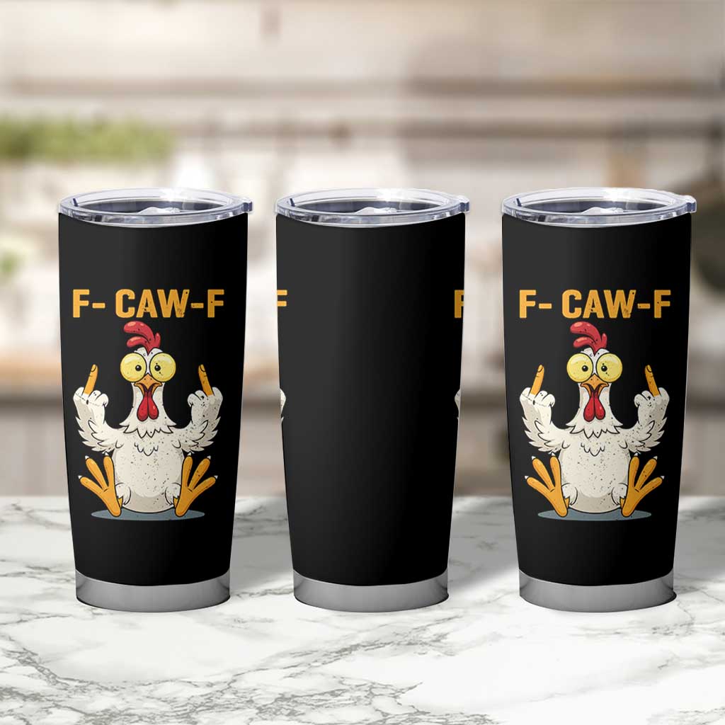 Funny F Caw F Sarcastic Chicken Meme Tumbler Cup Middle Finger Offensive Humor - Wonder Print Shop