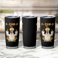 Funny F Caw F Sarcastic Chicken Meme Tumbler Cup Middle Finger Offensive Humor - Wonder Print Shop