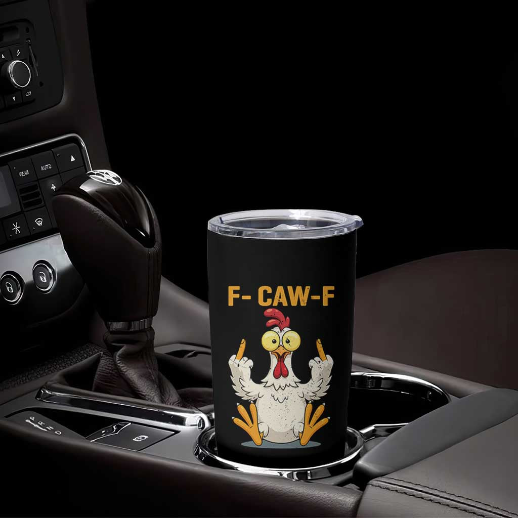 Funny F Caw F Sarcastic Chicken Meme Tumbler Cup Middle Finger Offensive Humor - Wonder Print Shop