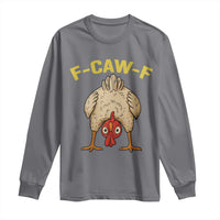 Funny F Caw F Bending Over Chicken Meme Long Sleeve Shirt Upside Down Head Poultry Humor - Wonder Print Shop