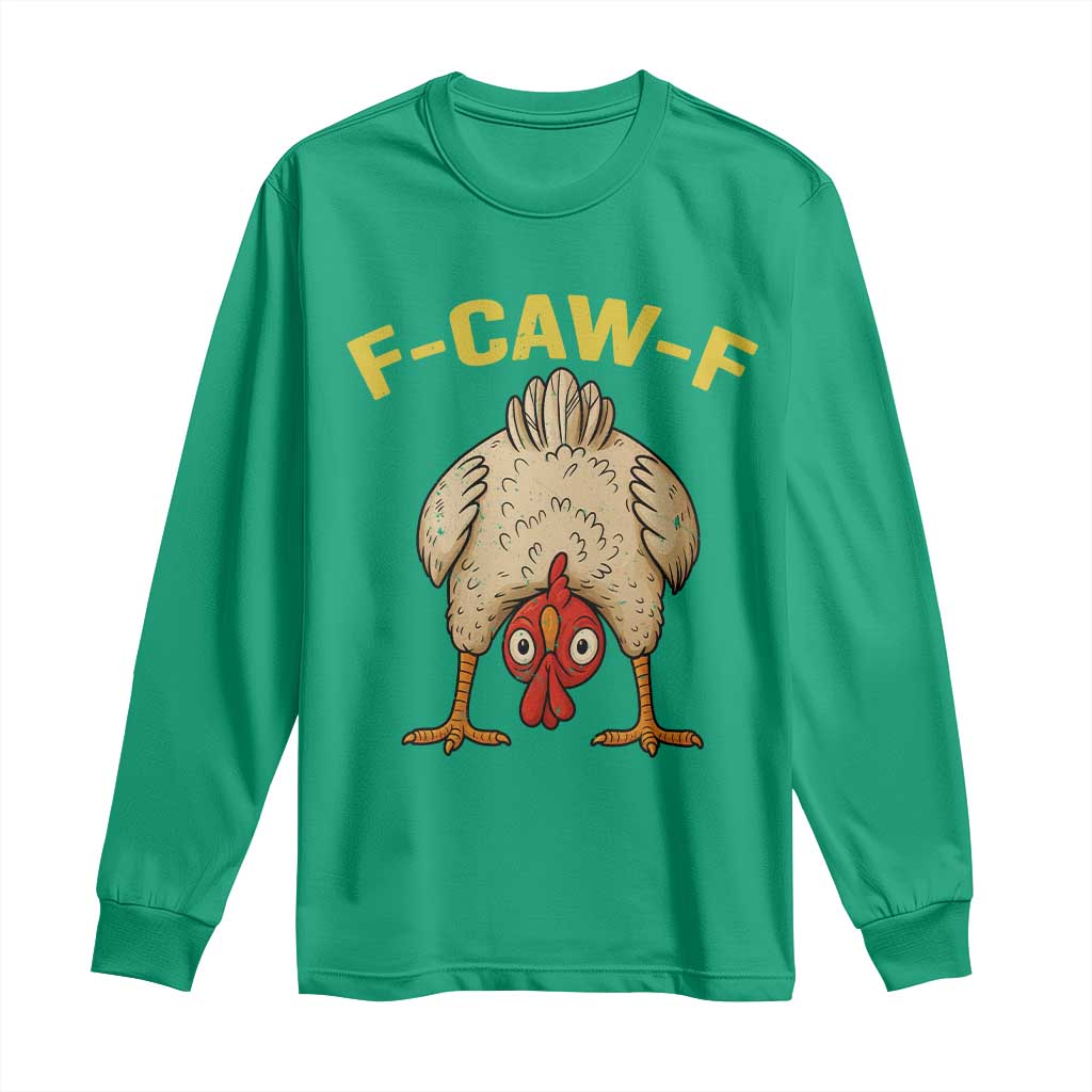 Funny F Caw F Bending Over Chicken Meme Long Sleeve Shirt Upside Down Head Poultry Humor - Wonder Print Shop