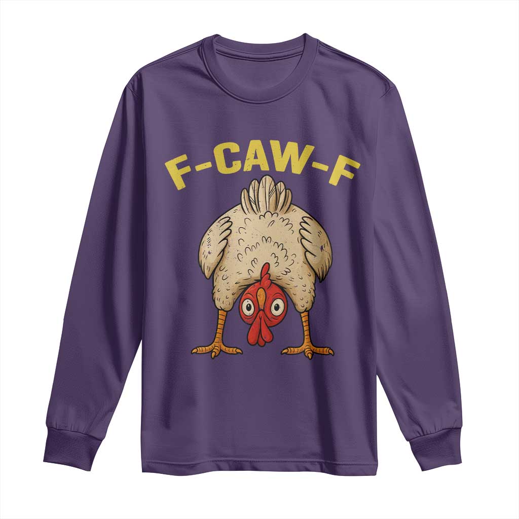 Funny F Caw F Bending Over Chicken Meme Long Sleeve Shirt Upside Down Head Poultry Humor - Wonder Print Shop