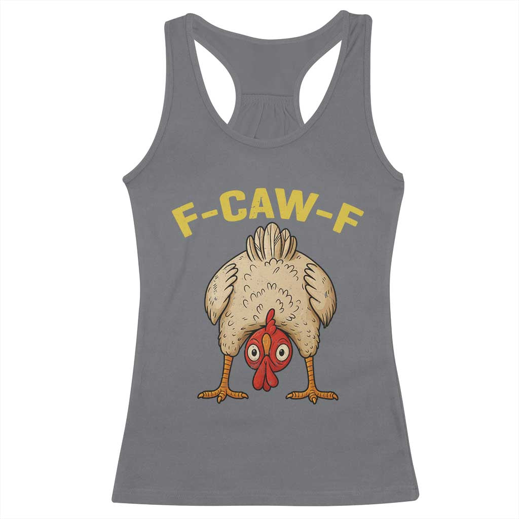 Funny F Caw F Bending Over Chicken Meme Racerback Tank Top Upside Down Head Poultry Humor - Wonder Print Shop