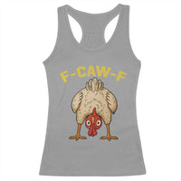 Funny F Caw F Bending Over Chicken Meme Racerback Tank Top Upside Down Head Poultry Humor - Wonder Print Shop