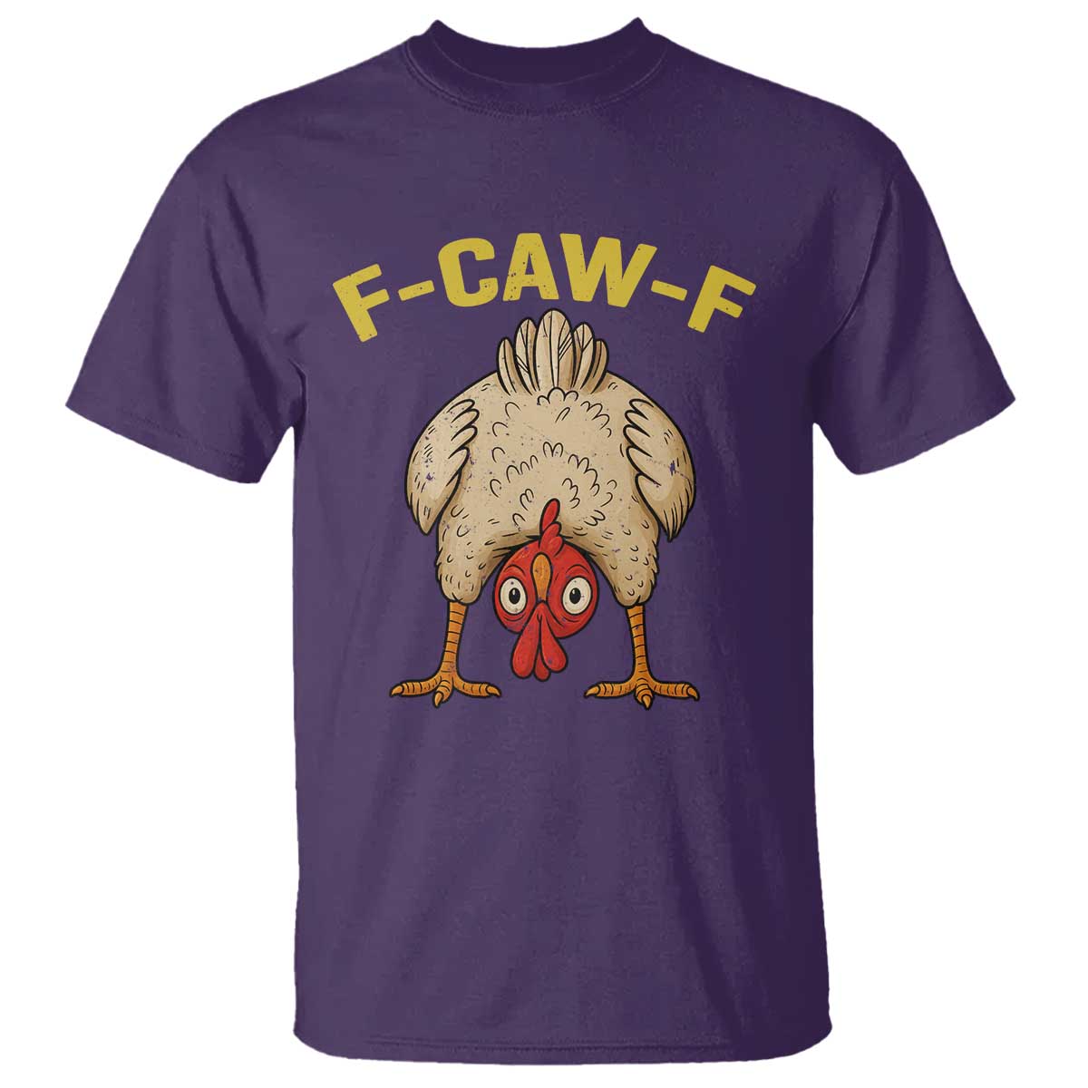 Funny F Caw F Bending Over Chicken Meme T Shirt Upside Down Head Poultry Humor - Wonder Print Shop