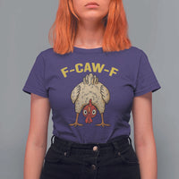 Funny F Caw F Bending Over Chicken Meme T Shirt For Women Upside Down Head Poultry Humor - Wonder Print Shop